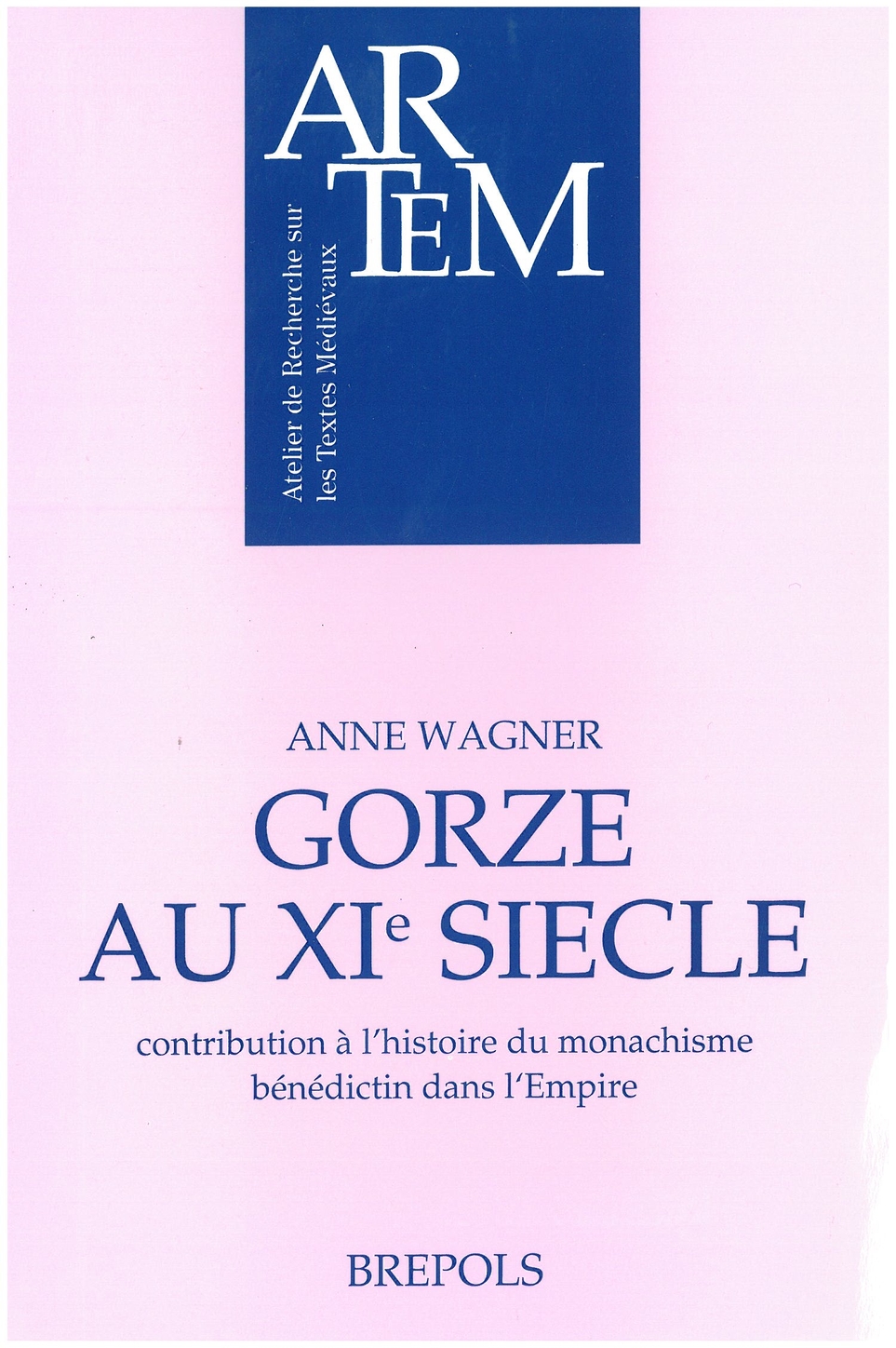 L'abbaye de Gorze au XIe siècle