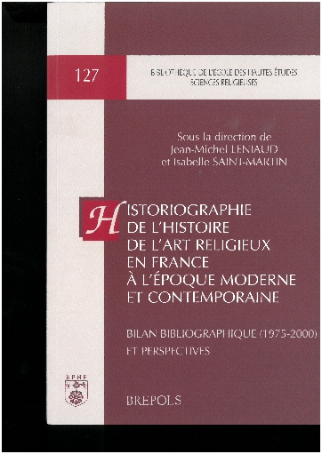 Historiographie de l'histoire de l'art religieux en France à l'époque moderne et contemporaine