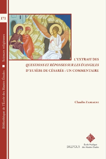 L'extrait des Questions et réponses sur les évangiles d'Eusèbe de Césarée : un commentaire