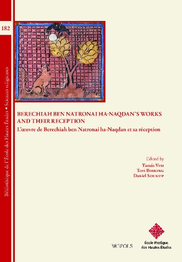 Berechiah ben Natronai ha-Naqdan’s Works and Their Reception