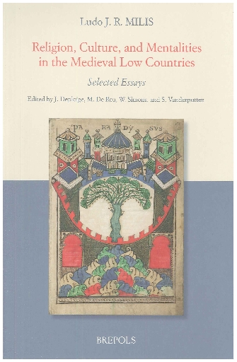 Religion, Culture, and Mentalities in the Medieval Low Countries