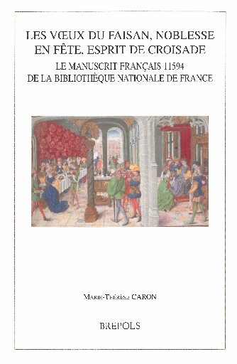 Les voeux du Faisan, noblesse en fête, esprit de croisade