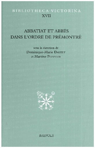 Abbatiat et abbés dans l’ordre de Prémontré