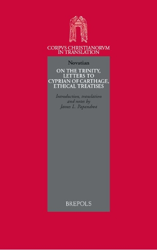 On the Trinity, Letters to Cyprian of Carthage, Ethical Treatises