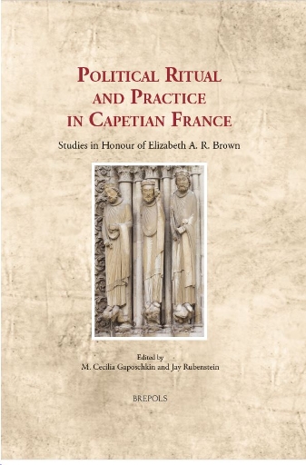 Political Ritual and Practice in Capetian France