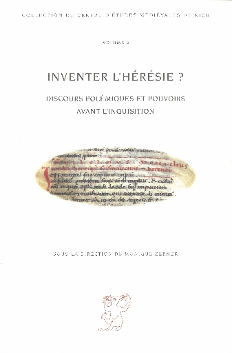 Inventer l'hérésie ?