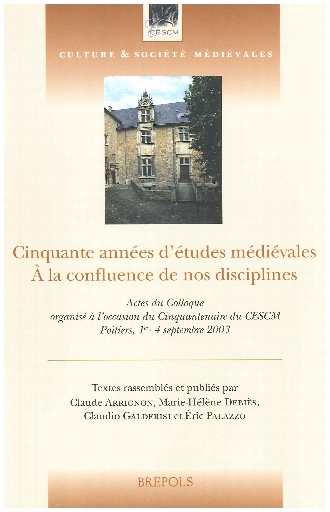 Cinquante années d’études médiévales. À la confluence de nos disciplines