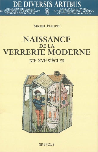 Naissance de la verrerie moderne, XIIe-XVIe siècles
