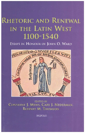 Rhetoric and Renewal in the Latin West 1100-1540