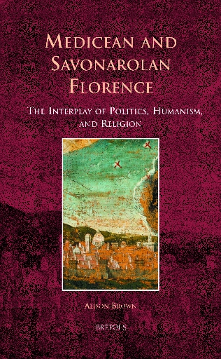 Medicean and Savonarolan Florence