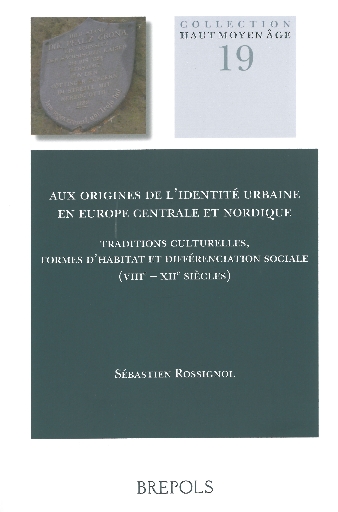 Aux origines de l’identité urbaine en Europe centrale et nordique