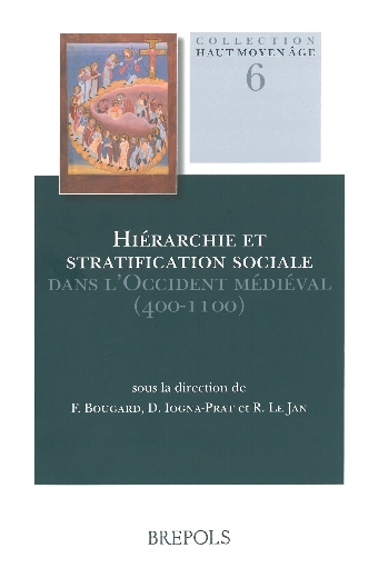 Hiérarchie et stratification sociale dans l’Occident médiéval (400-1100)