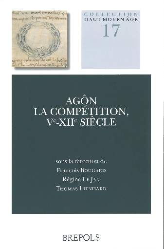 Agôn. La compétition, Ve-XIIe siècle