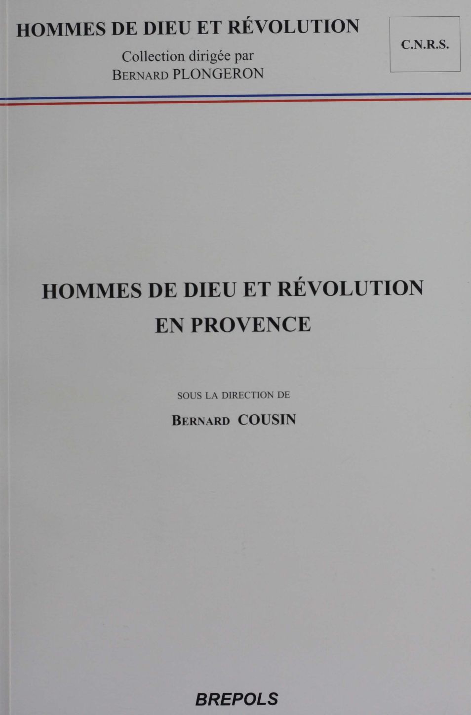 Hommes de Dieu et Révolution en Provence
