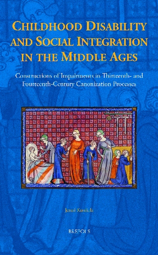 Childhood Disability and Social Integration in the Middle Ages