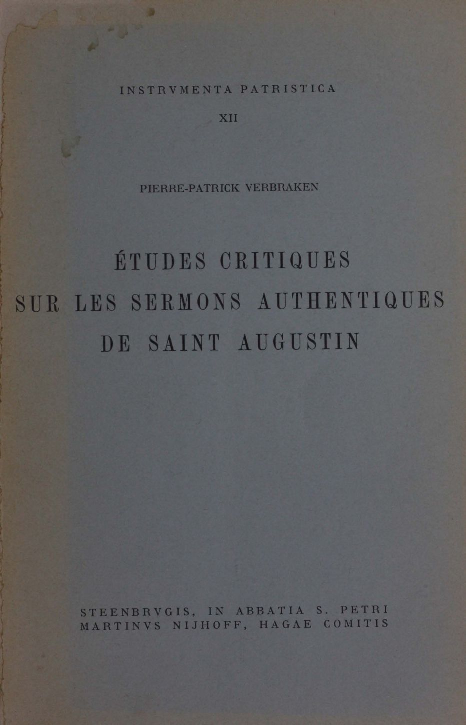 Études critiques sur les sermons authentiques de saint Augustin