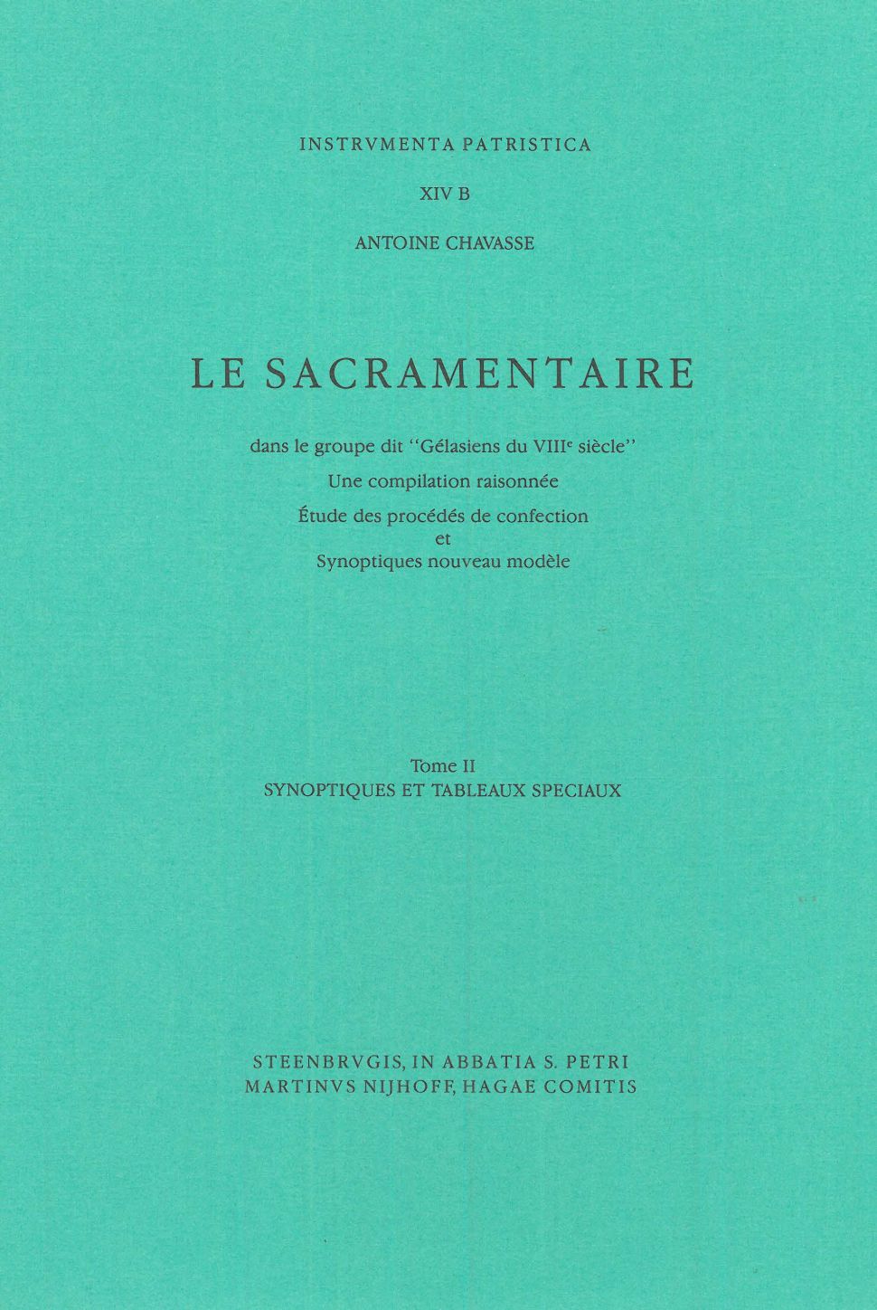 Le sacramentaire dans le groupe dit 'gélasiens du VIIIe siècle'