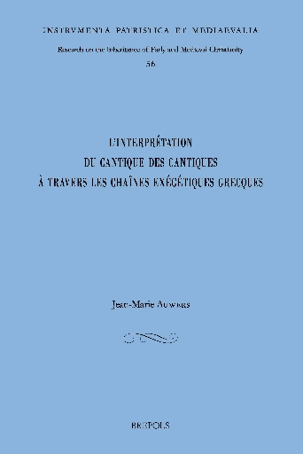 L'interprétation du Cantique des cantiques à travers les chaînes exégétiques grecques