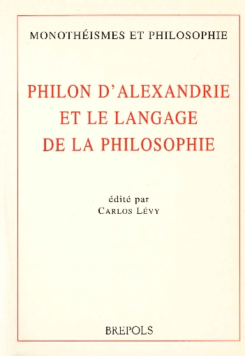 Philon d'Alexandrie et le langage de la philosophie