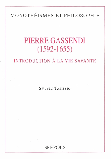 Pierre Gassendi (1592-1655). Introduction à la vie savante