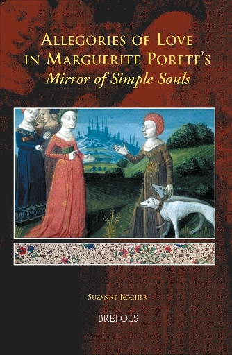 Allegories of Love in Marguerite Porete's 'Mirror of Simple Souls'