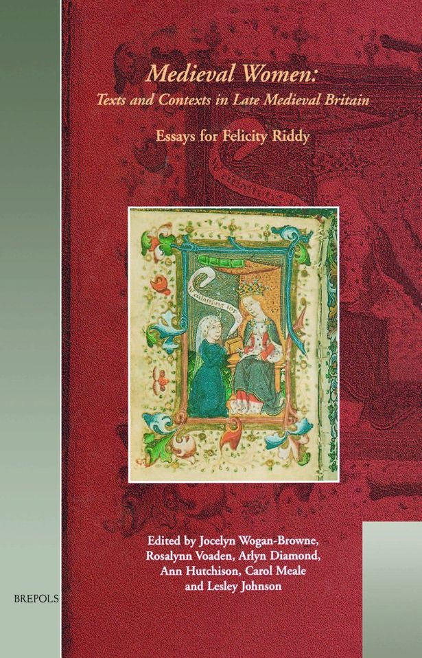Medieval Women - Texts and Contexts in Late Medieval Britain
