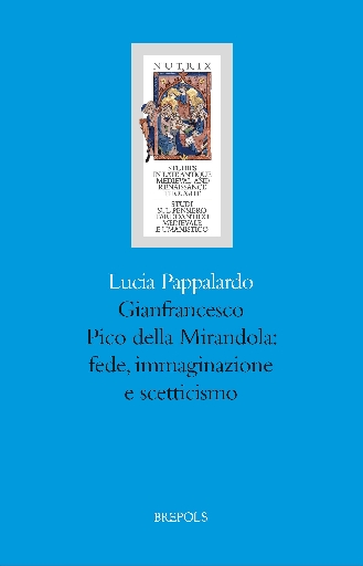 Gianfrancesco Pico della Mirandola: fede, immaginazione e scetticismo.