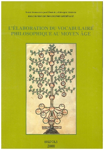 L’élaboration du vocabulaire philosophique au Moyen Age