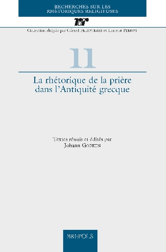 La rhétorique de la prière dans l'Antiquité grecque