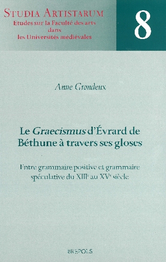 Le 'Graecismus' d'Evrard de Béthune à travers ses gloses