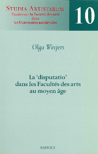 La 'disputatio' dans les Facultés des arts au moyen âge