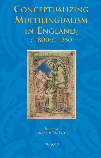 Conceptualizing Multilingualism in England, c.800-c.1250