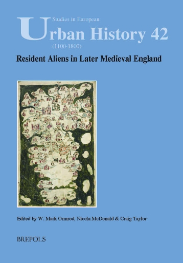 Resident Aliens in Later Medieval England