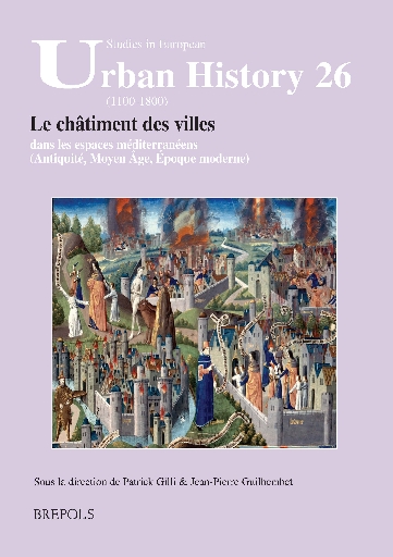 Le châtiment des villes dans les espaces méditerranéens (Antiquité, Moyen Âge, Époque moderne)