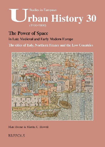The Power of Space in Late Medieval and Early Modern Europe