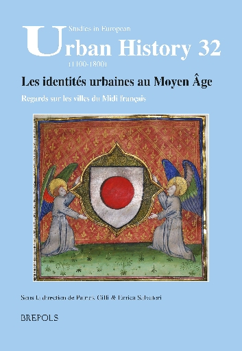 Les identités urbaines au Moyen Âge. Regards sur les villes du Midi français