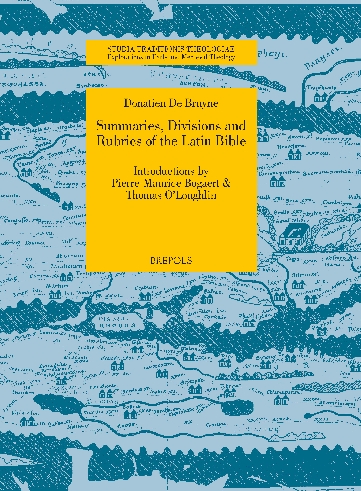 Summaries, Divisions and Rubrics of the Latin Bible