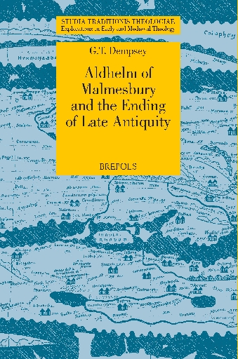 Aldhelm of Malmesbury and the Ending of Late Antiquity