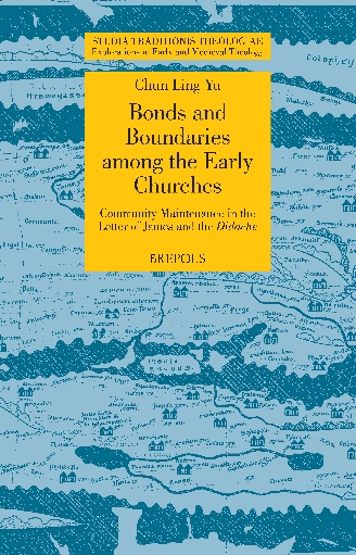 Bonds and Boundaries among the Early Churches