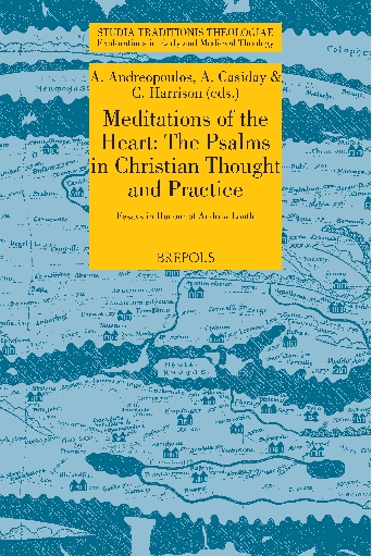 Meditations of the Heart: The Psalms in Early Christian Thought and Practice