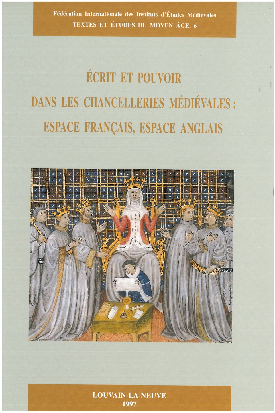 Écrit et pouvoir dans les chancelleries médiévales: espace français, espace anglais