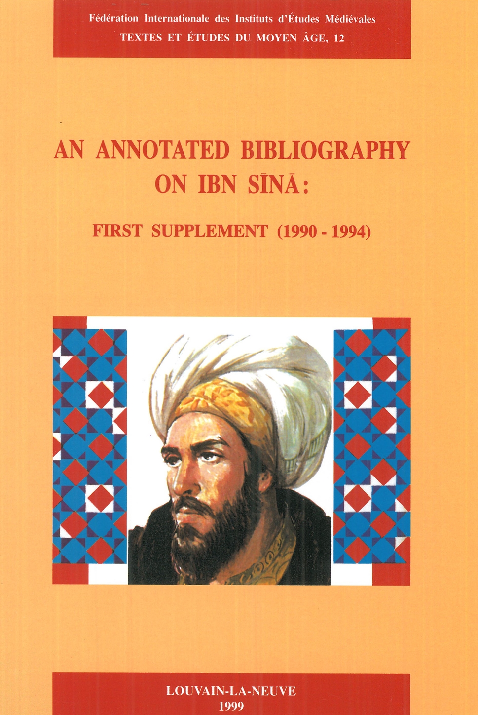 An annotated bibliography on Ibn Sina. First supplement (1990-1994)