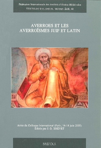 Averroes et les averroïsmes juif et latin
