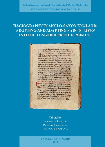 Hagiography in Anglo-Saxon England: Adopting and Adapting Saints' Lives into Old English Prose (c. 950-1150)