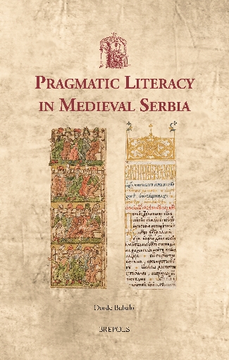Pragmatic Literacy in Medieval Serbia